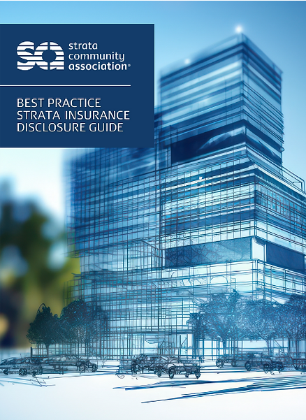 Strata Community Insurance Association Best Practice Disclosure Guide 